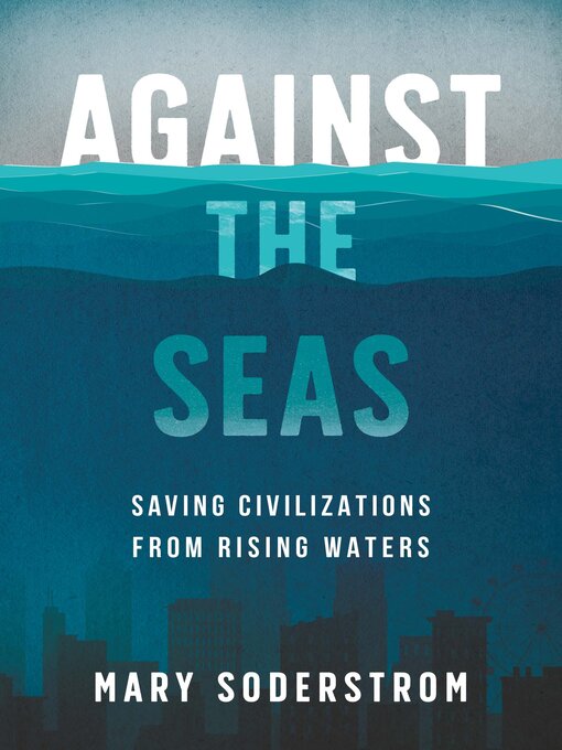 Title details for Against the Seas by Mary Soderstrom - Available